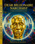 Dear Billionaire Narcissist, Letters to The Redemptive Spirit (Digital PDF Version)
